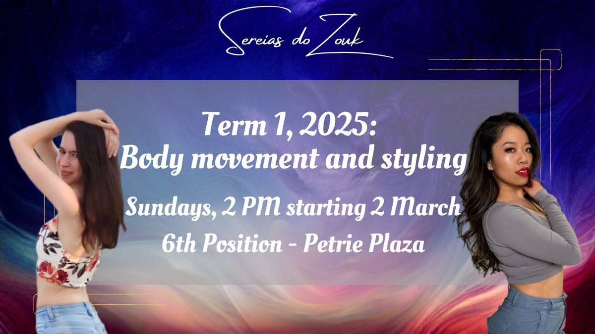 Sereias do Zouk - Term 1, 2025 Body movement and styling