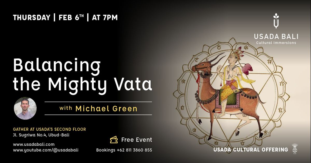 Balancing the Mighty Vata with Michael Green