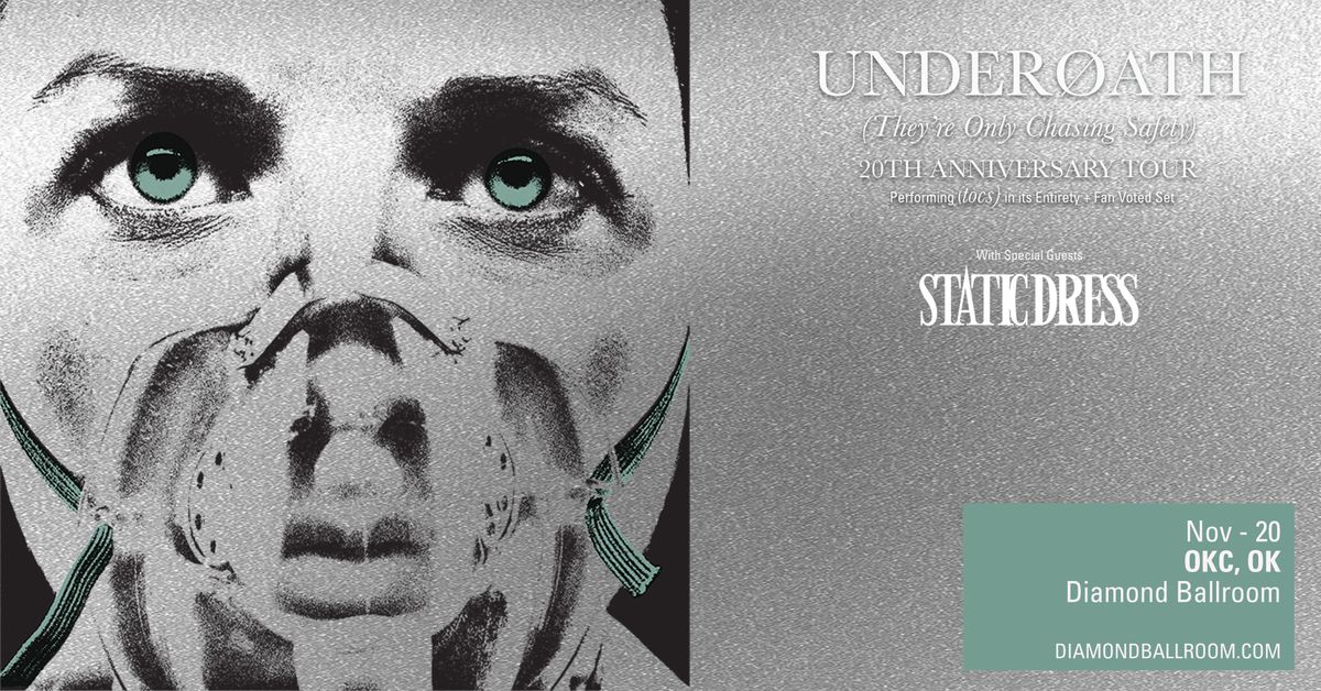 UNDEROATH "THEY'RE ONLY CHASING SAFETY 20th ANNIVERSARY\u201d TOUR