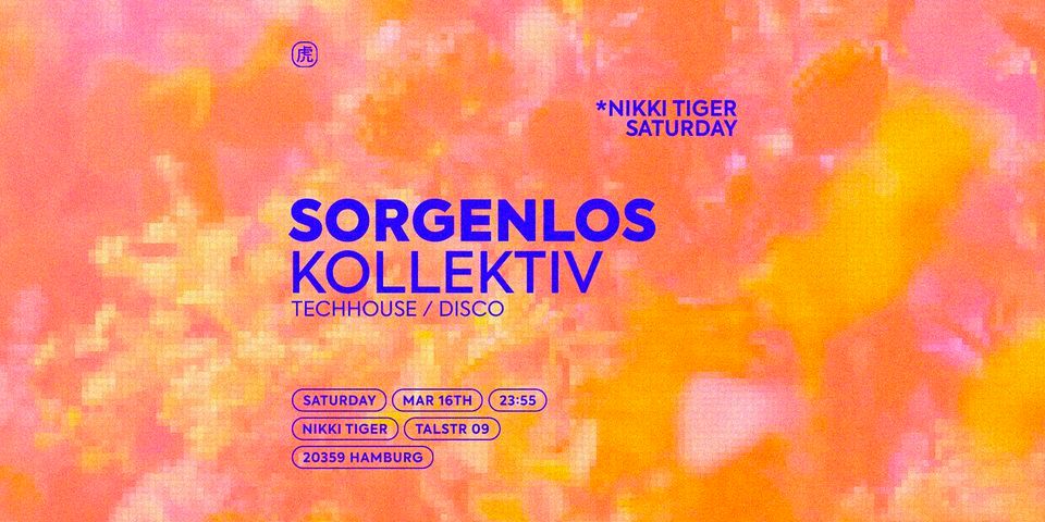 Nikki Tiger presents Sorgenlos.Kollektiv