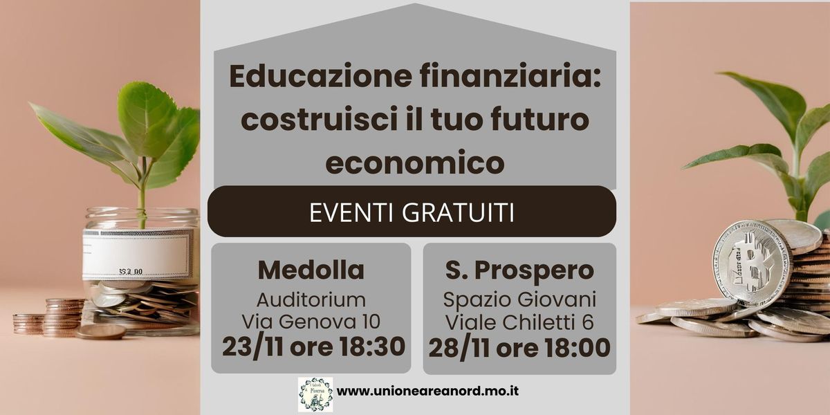 Educazione finanziaria: costruisci il tuo futuro economico