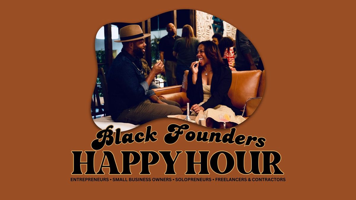 Black Founders Happy Hour