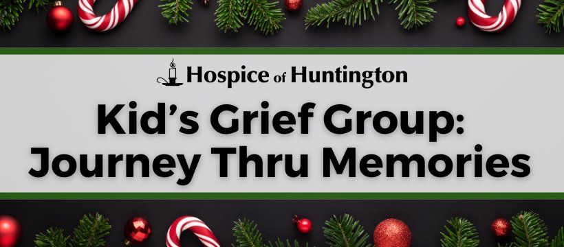 Journey Through Memories Holiday Kid's Grief Group