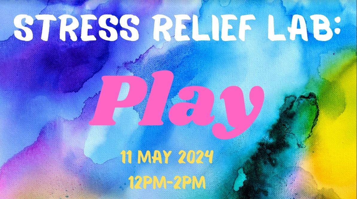STRESS RELIEF LAB: PLAY