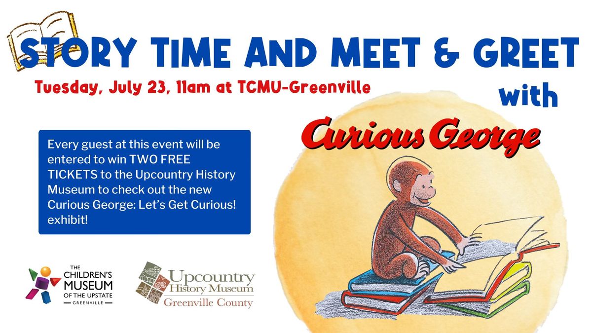 Story Time and Meet & Great with Curious George