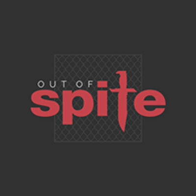 OUT OF SPITE