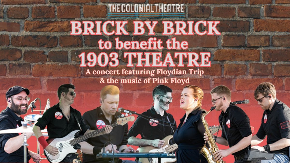 Floydian Trip: Brick by Brick to Benefit the 1903 Colonial Theatre