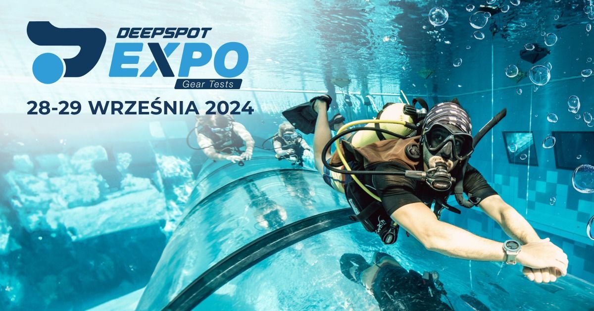 Deepspot Expo Gear Tests 2024