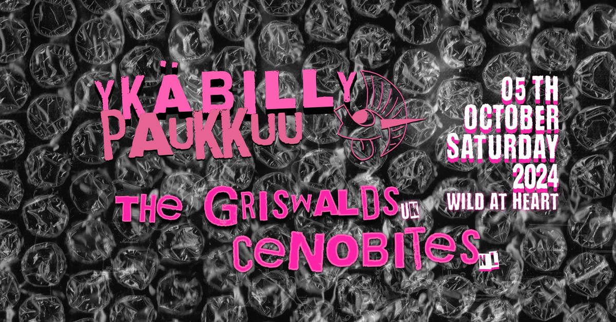 Yk\u00e4billy paukkuu! The Griswalds & Cenobites