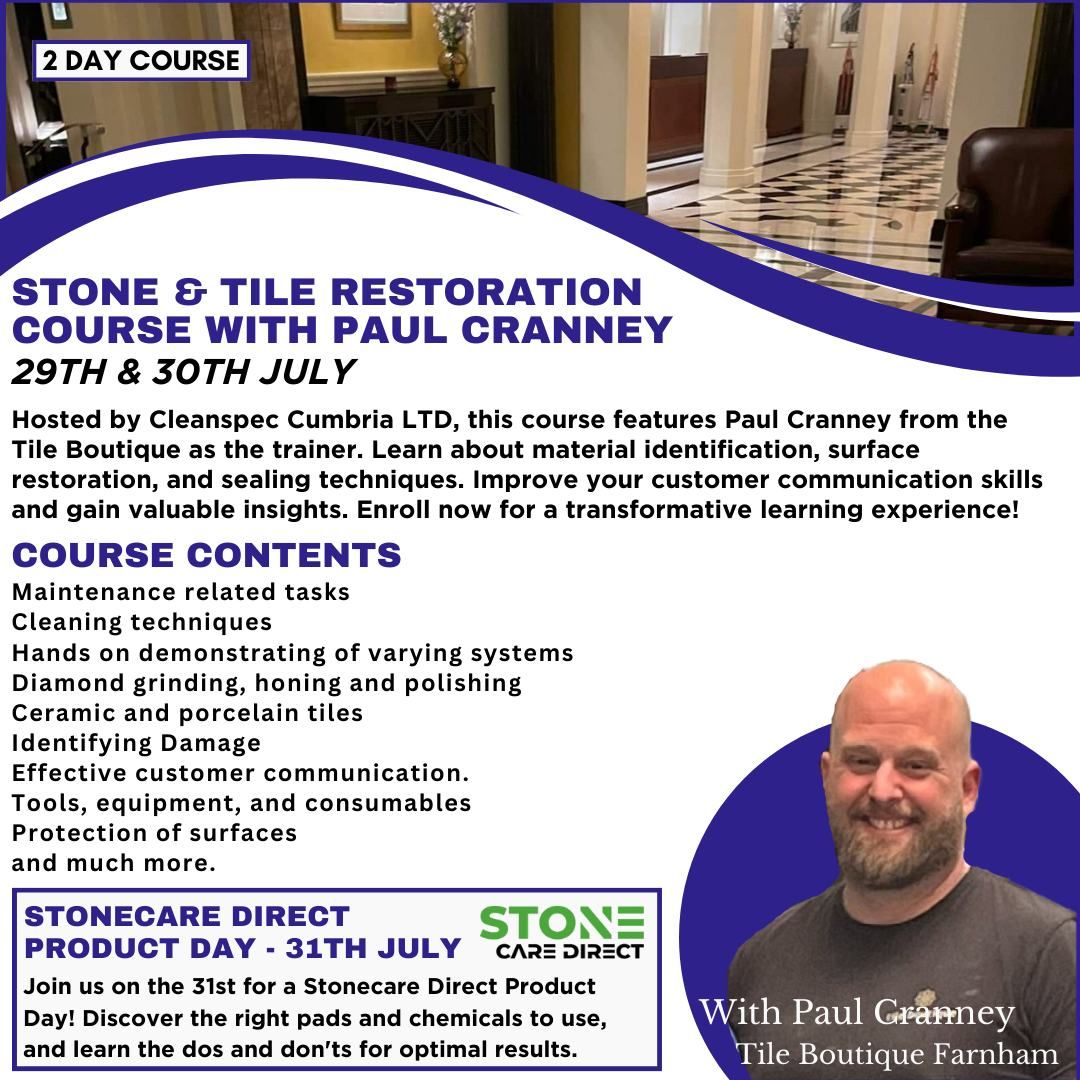 Stone and Tile Restoration course followed by Stonecare Direct product day