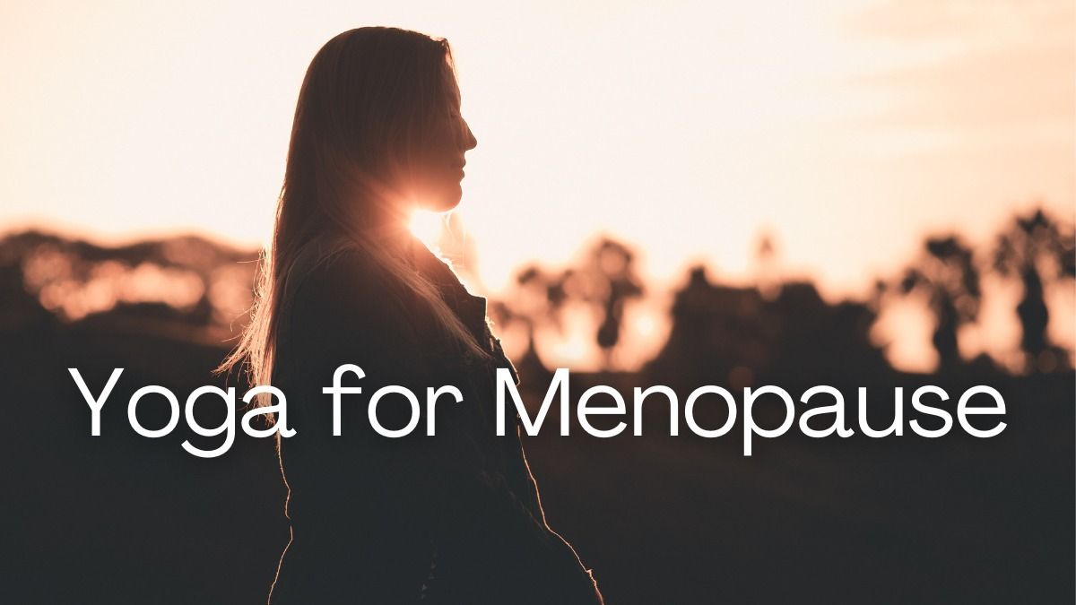 Yoga for Menopause