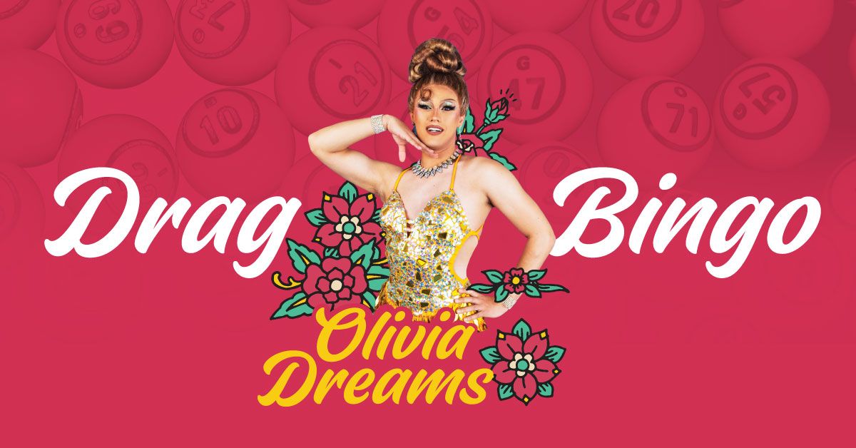 DLS Drag Bingo w\/ Olivia Dreams