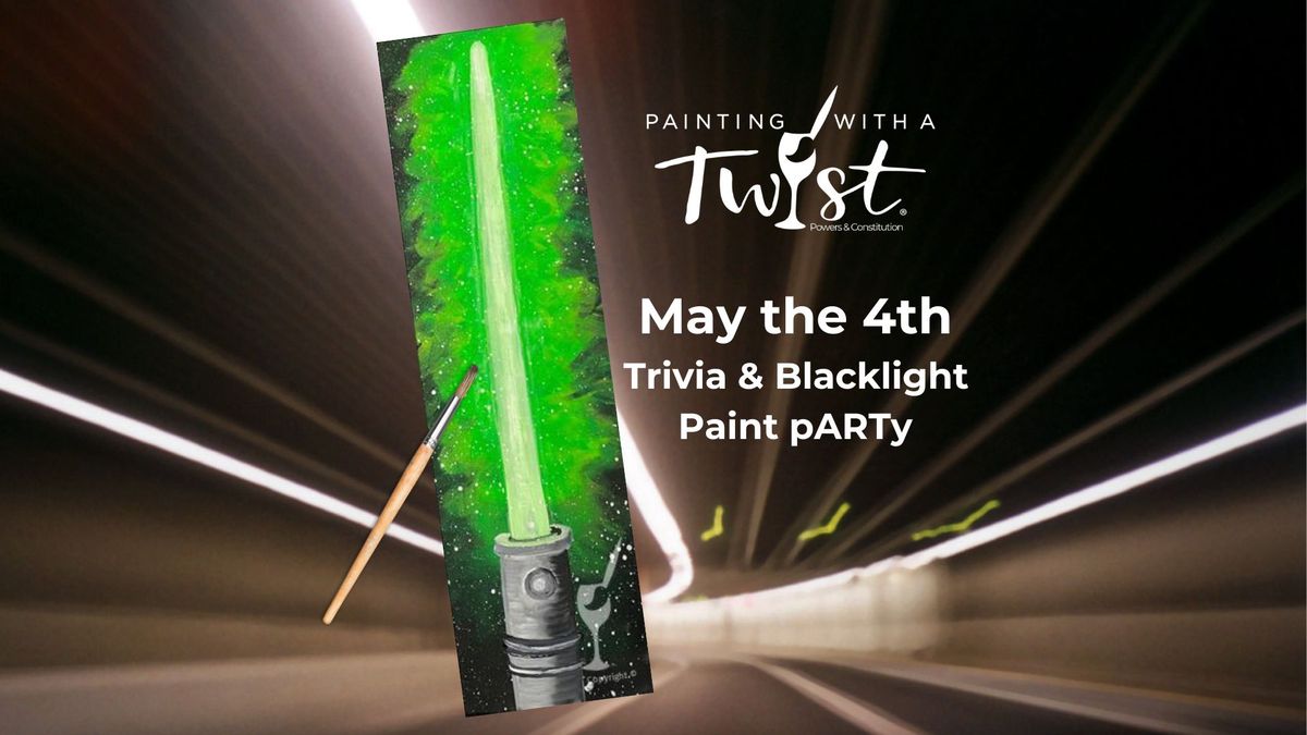 May the 4th Paint & Sip Trivia pARTy! 