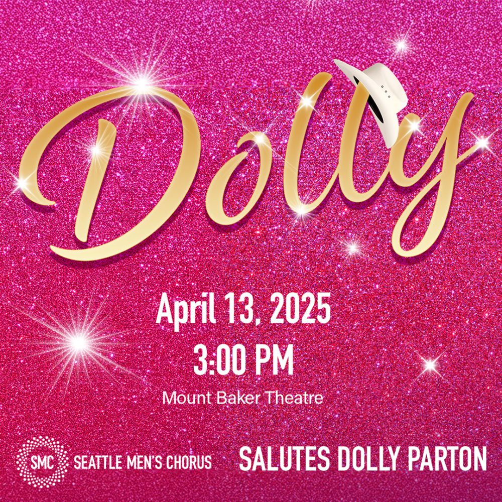 Seattle Men's Chorus Salutes Dolly