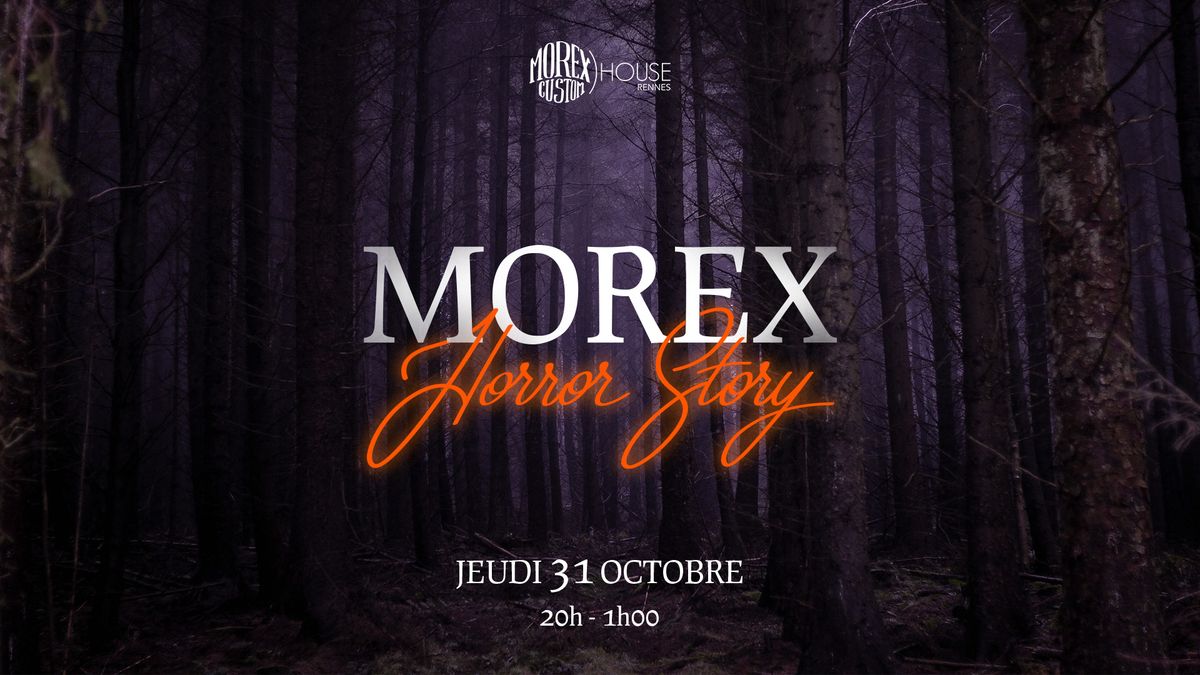 \ud83d\udd78\ufe0f\ud83d\udc7b MOREX HORROR STORY - \u00c9DITION 4 \ud83d\udc7b\ud83d\udd78\ufe0f (GRATUIT) 