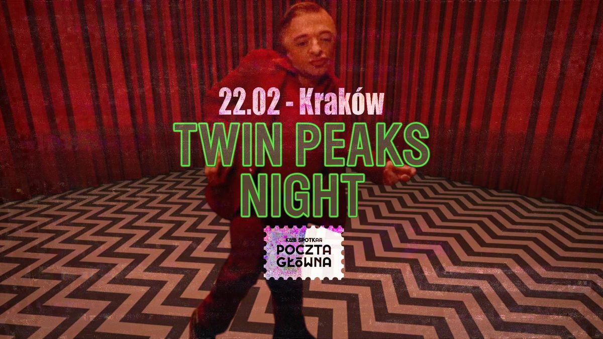 TWIN PEAKS NIGHT: Dancing in the Black Lodge