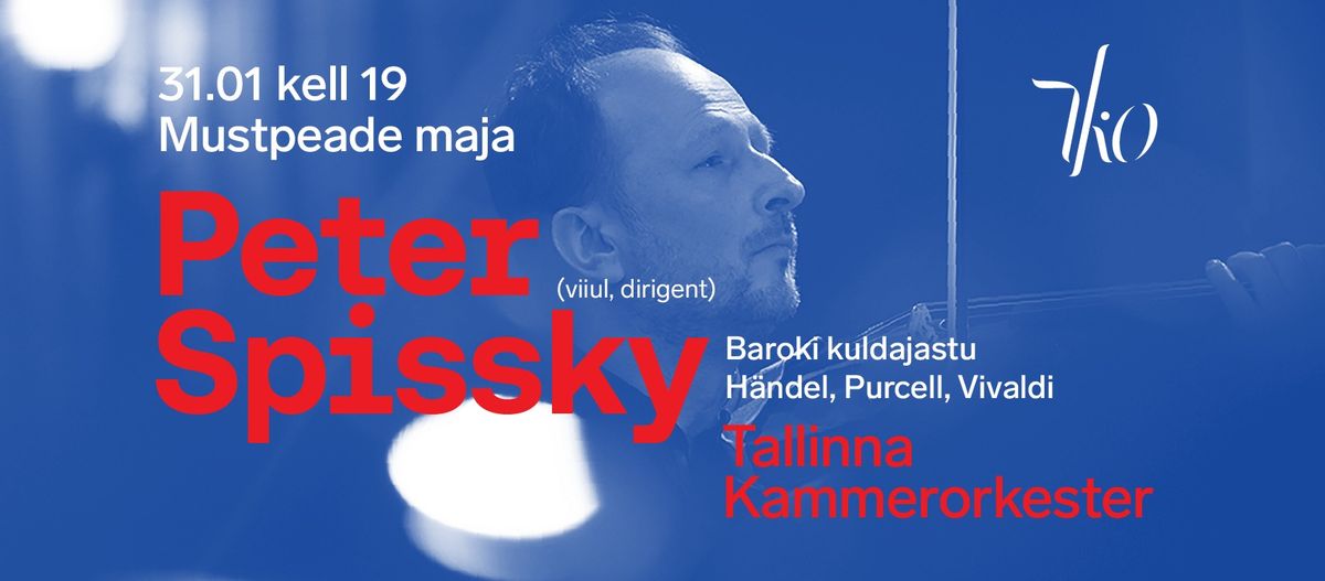 Peter Spissky ja Tallinna Kammerorkester. Baroki kuldajastu