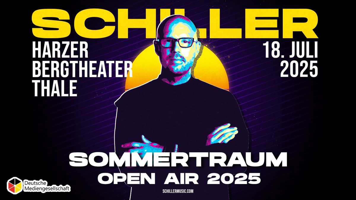 Die Sommerfestspiele 2025 pr\u00e4sentieren: SCHILLER \u2013 \u201eSommertraum\u201d Open Air Konzert