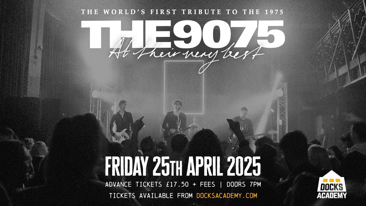 The 9075 (World's first The 1975 tribute band)