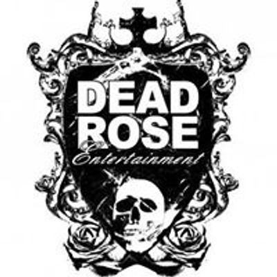 DEAD ROSE Entertainment