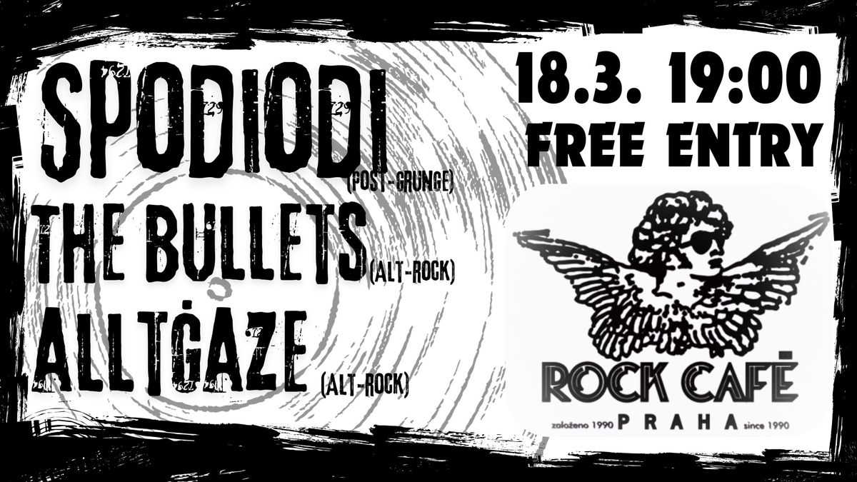 Live in Rockcaf\u00e9-Spodiodi, The Bullets, Alltg\u00e2ze