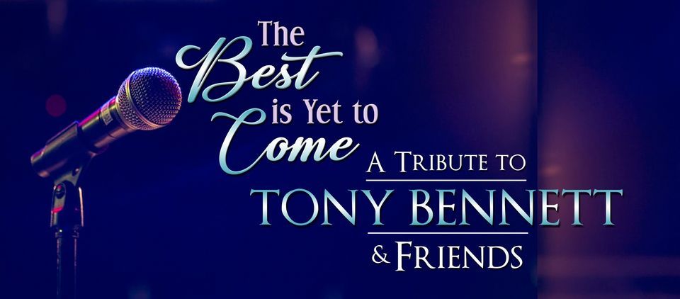 Peoria Players' The Best is Yet to Come, A Tribute to Tony Bennett and Friends