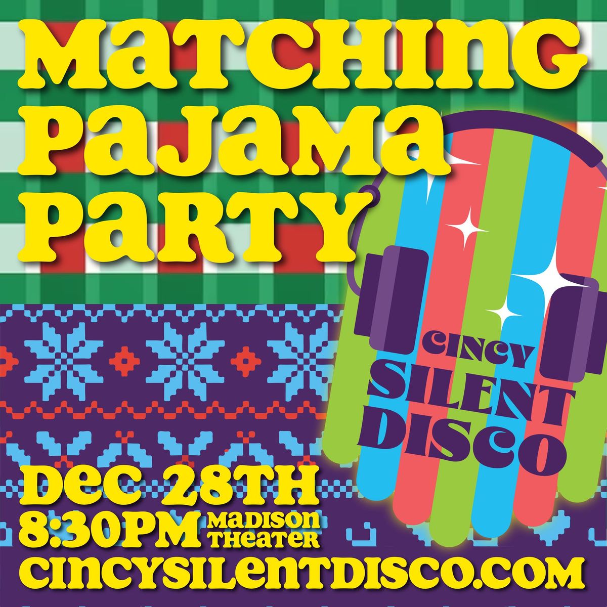 Cincy Silent Disco - Matching Pajama Party - Madison Theater - Dec 28th