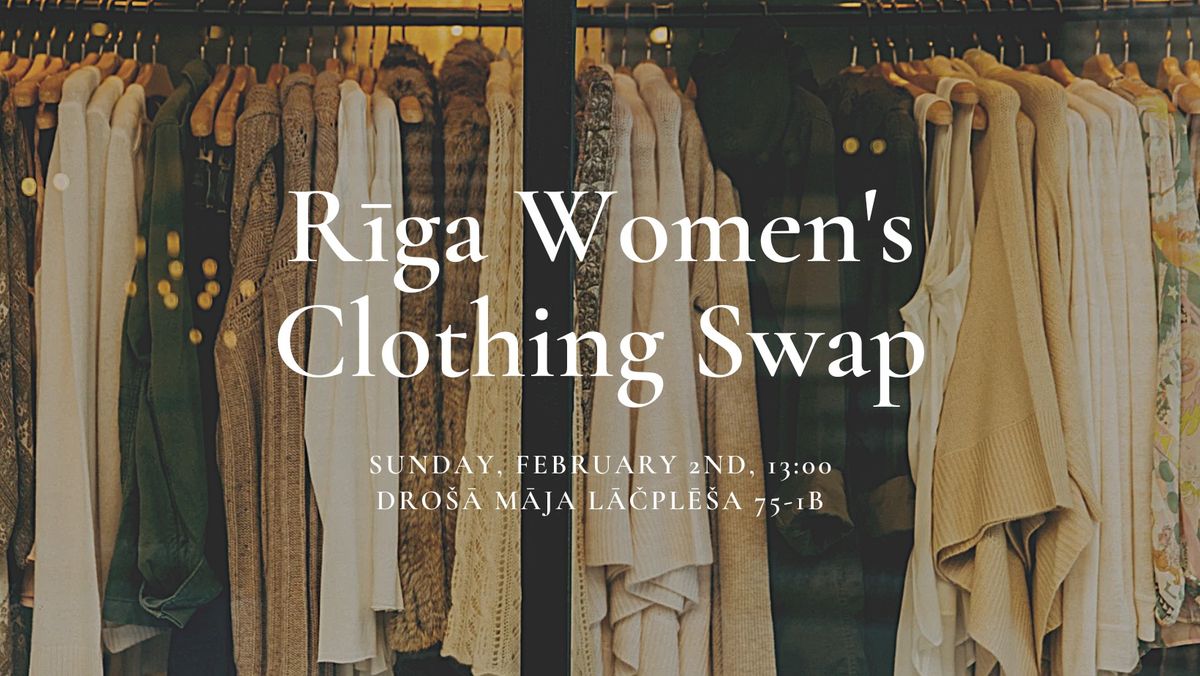 R\u012bga Women's Clothing Swap - February 2025