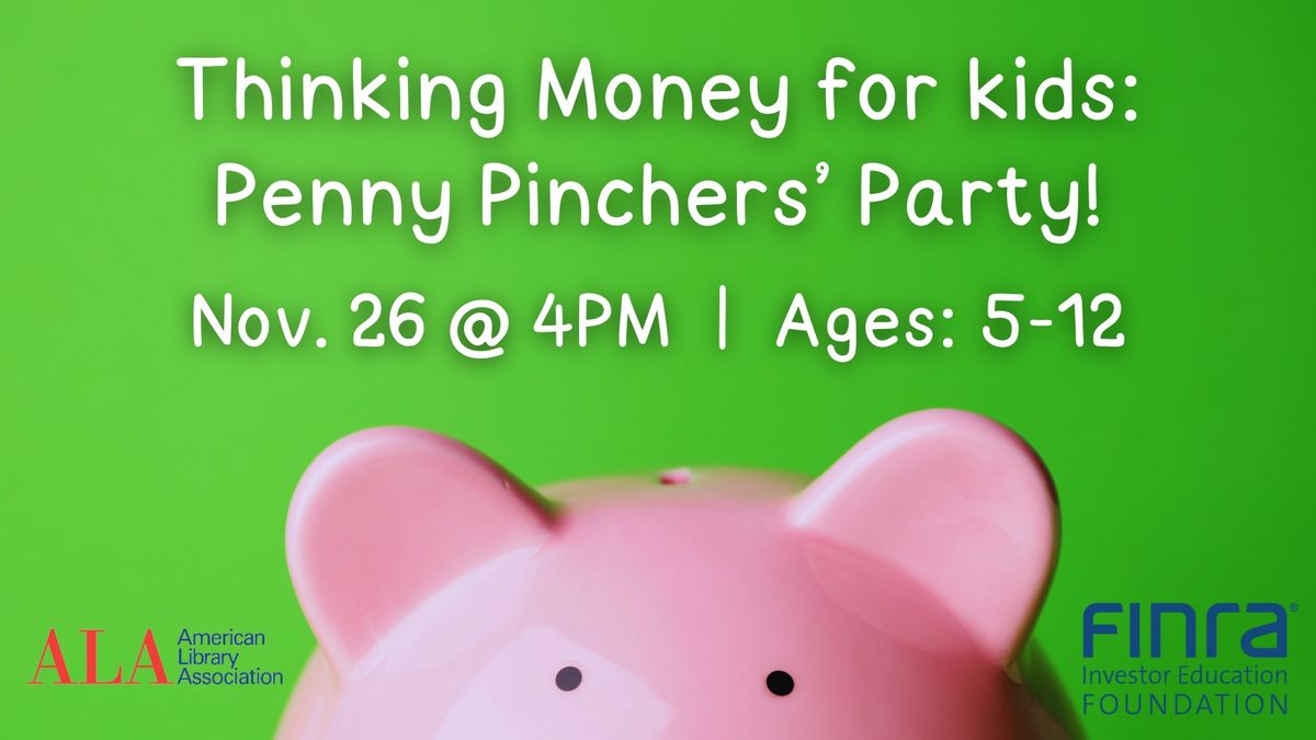 Thinking Money For Kids: Penny Pinchers' Party! 