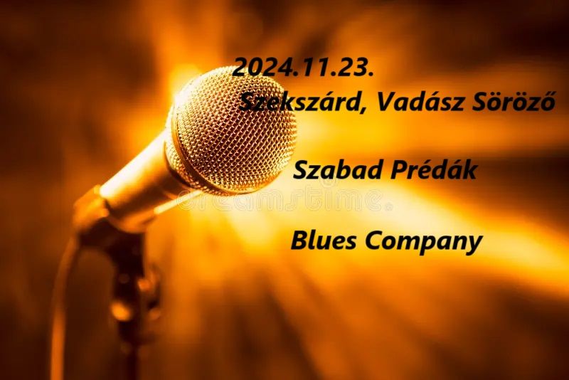 Blues Company&Szabad Pr\u00e9d\u00e1k Szeksz\u00e1rd