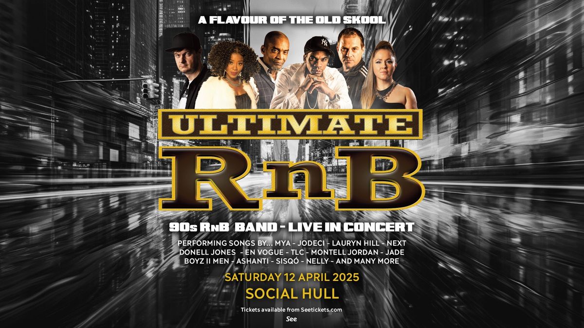 Ultimate RnB: Live 90s R&B Band - Social, Hull