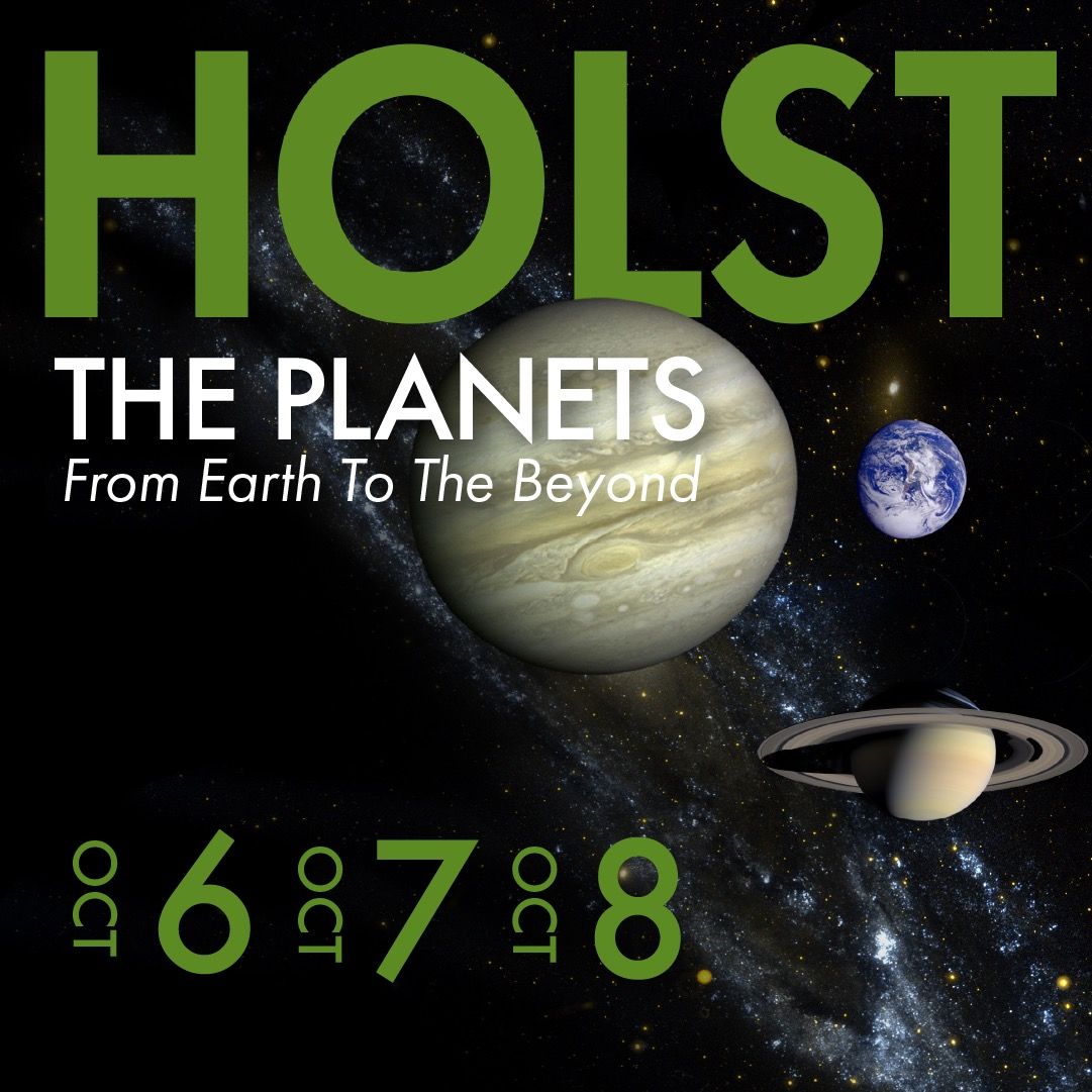 Season Opening - Holst, The Planets; From Here to Beyond