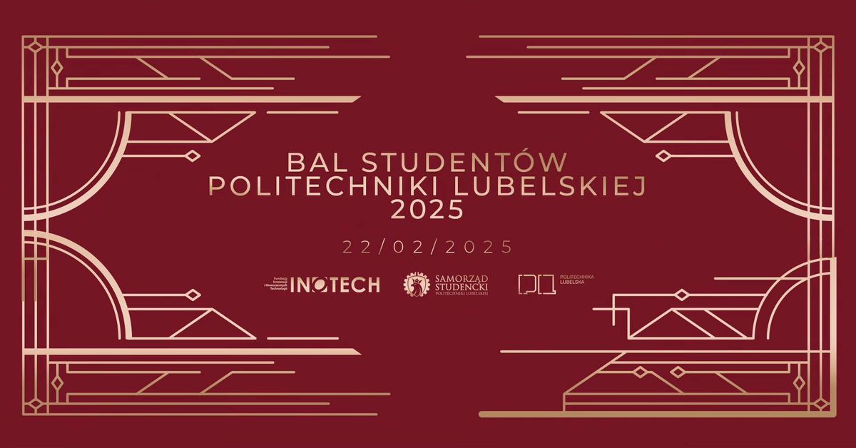 BAL STUDENT\u00d3W POLITECHNIKI LUBELSKIEJ 2025