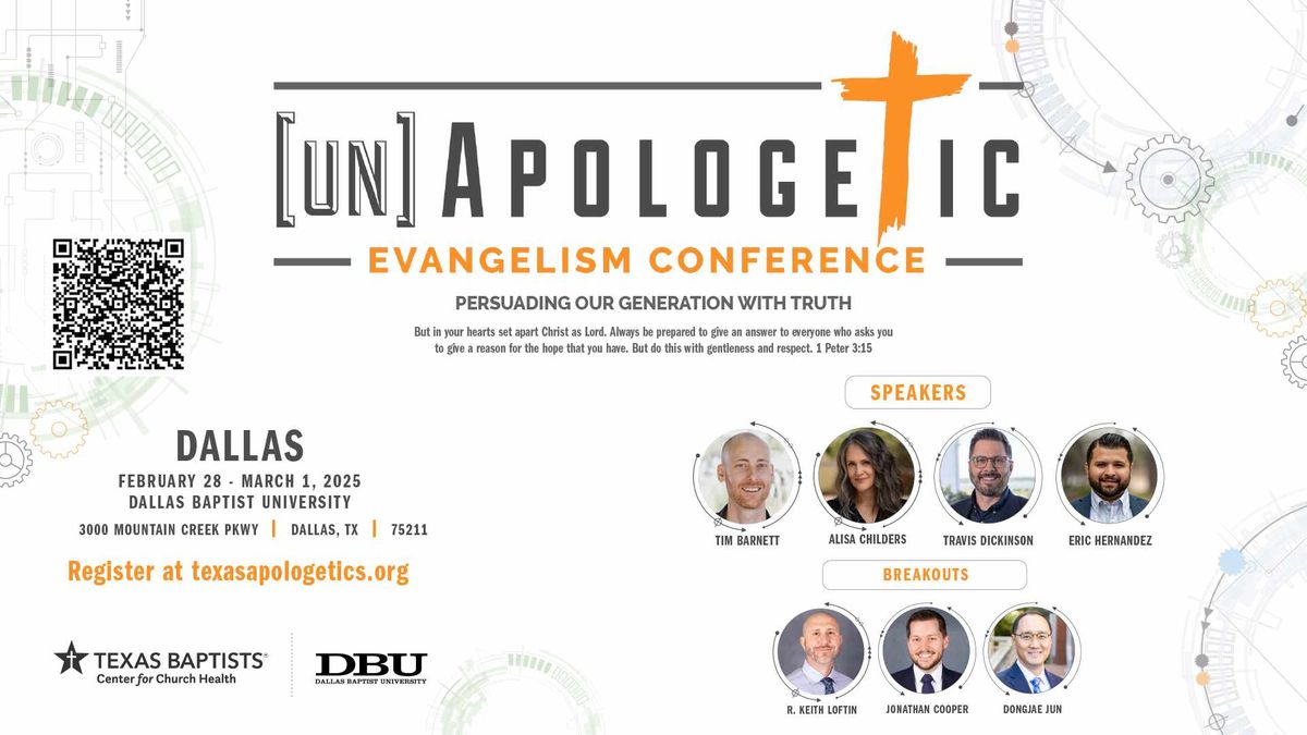 [un]Apologetic Evangelism Conference in Dallas, Tx