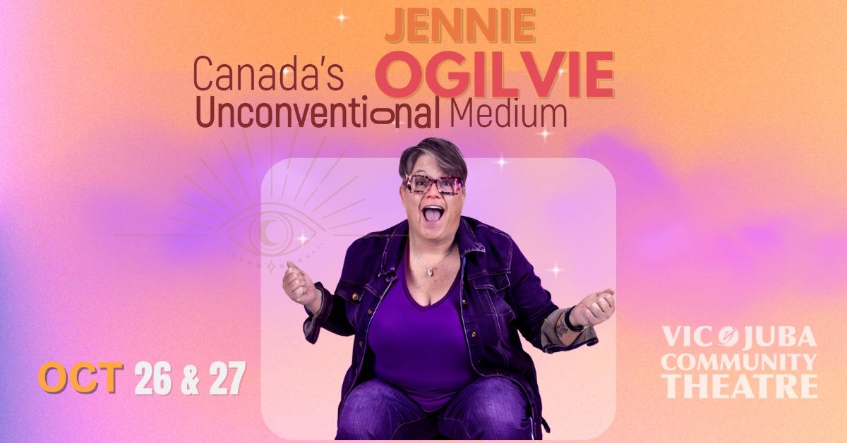 Jennie Ogilvie - Canada's Unconvential Medium (Two Shows)