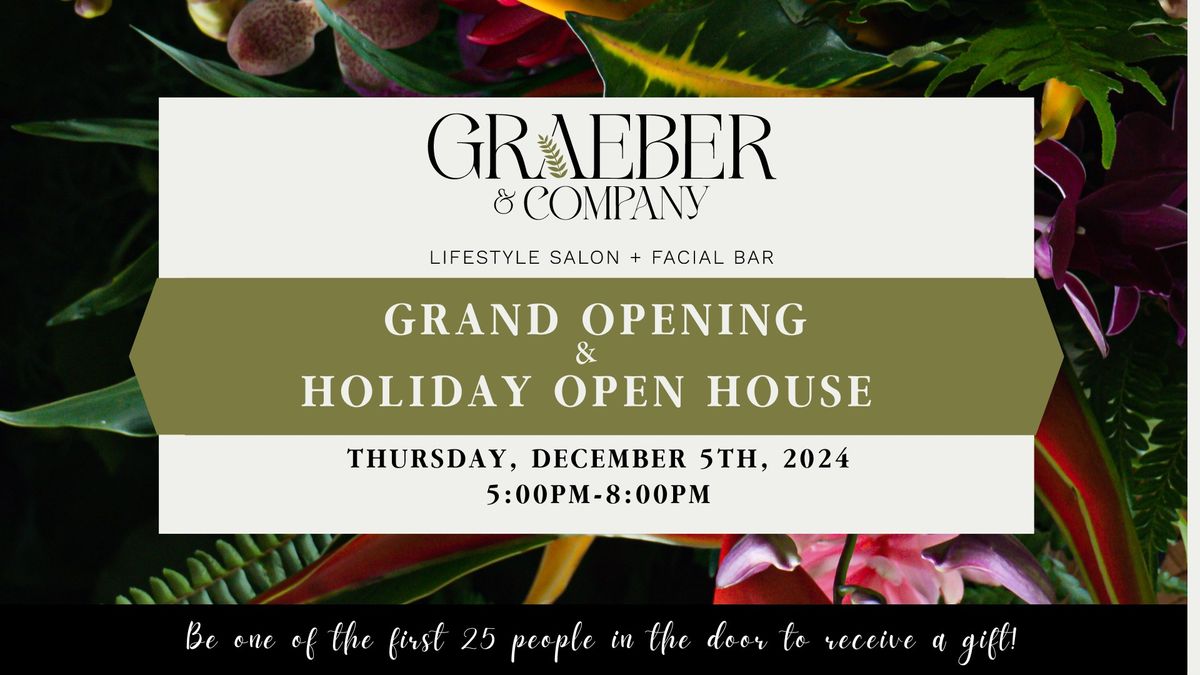 Annual Holiday Open House & Grand Opening