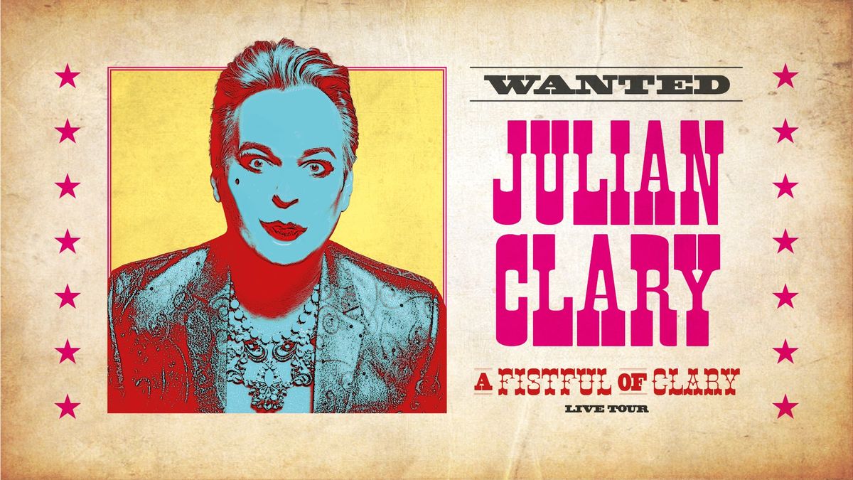 Julian Clary - Fistful of Clary 2024
