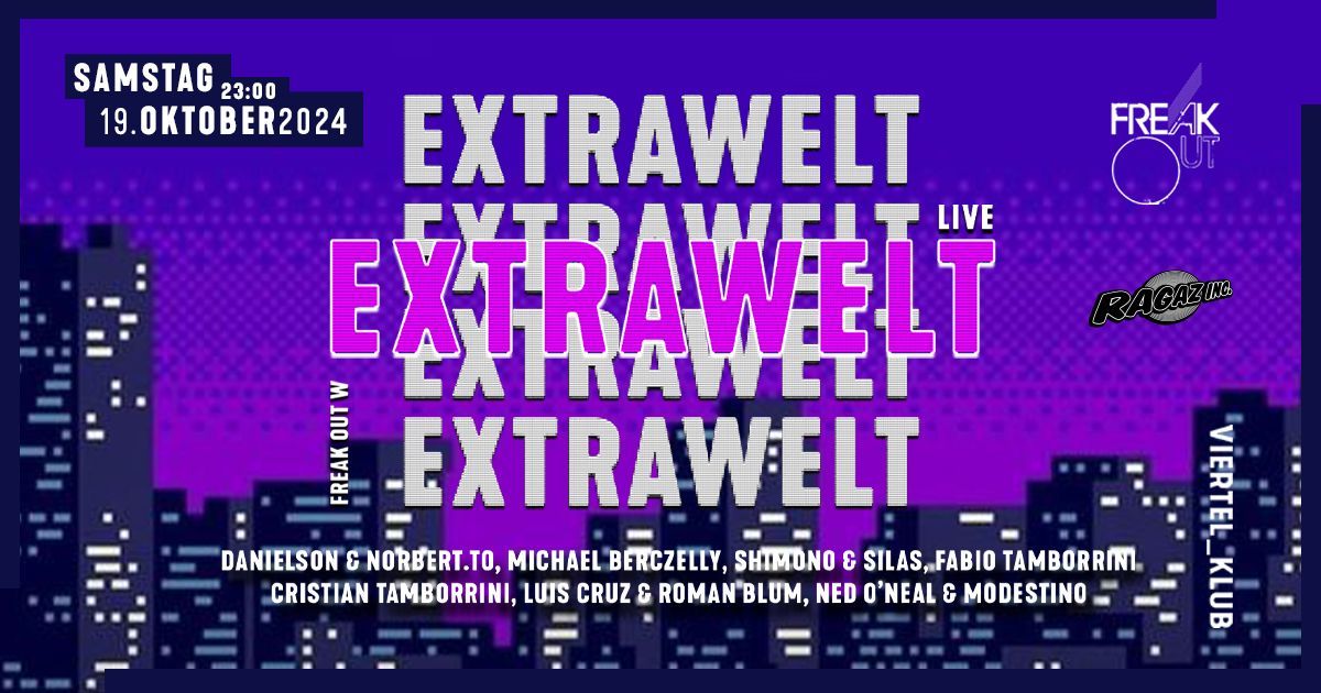 Freak Out w\/ Extrawelt Live