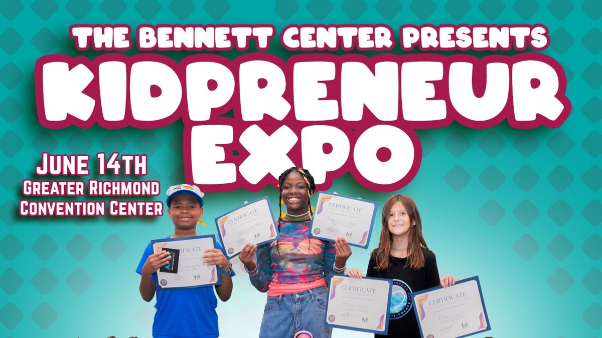 Kidpreneur Expo of Richmond 2025