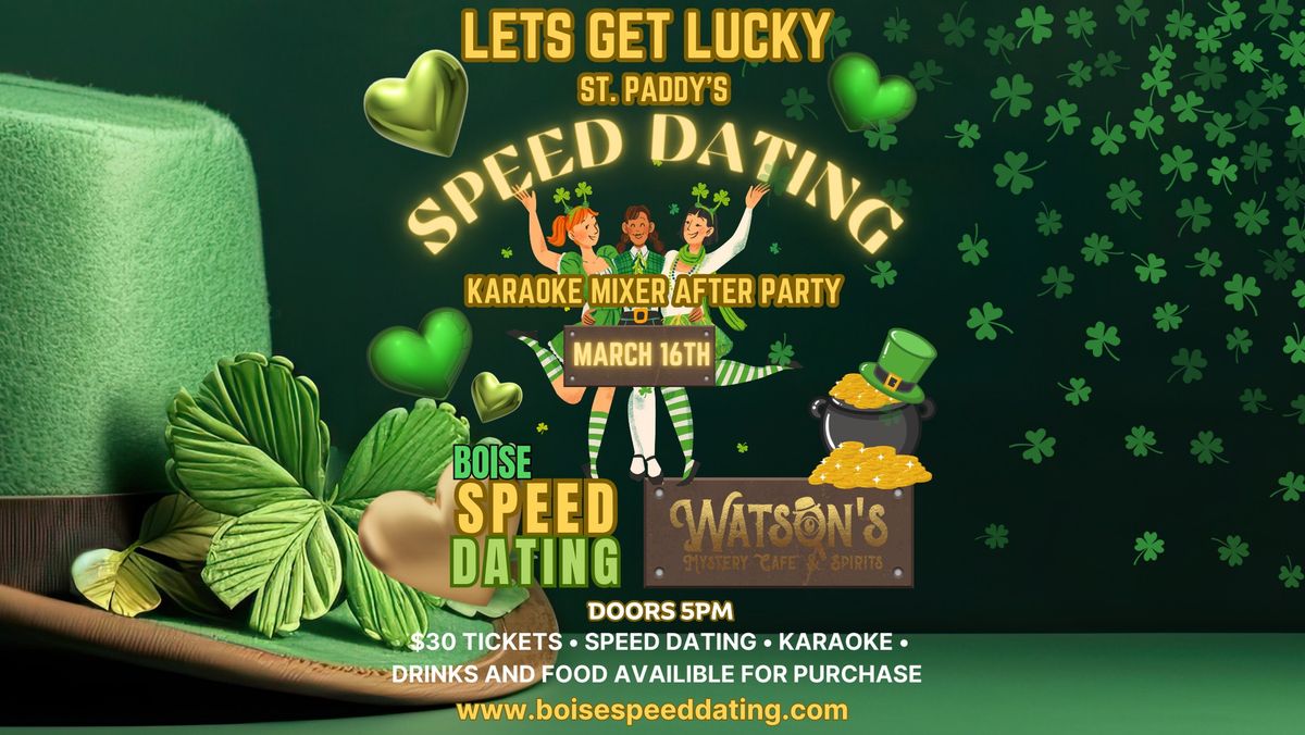 Boise Speed Dating Lets Get Lucky at Watsons Mystery Cafe & Spirits