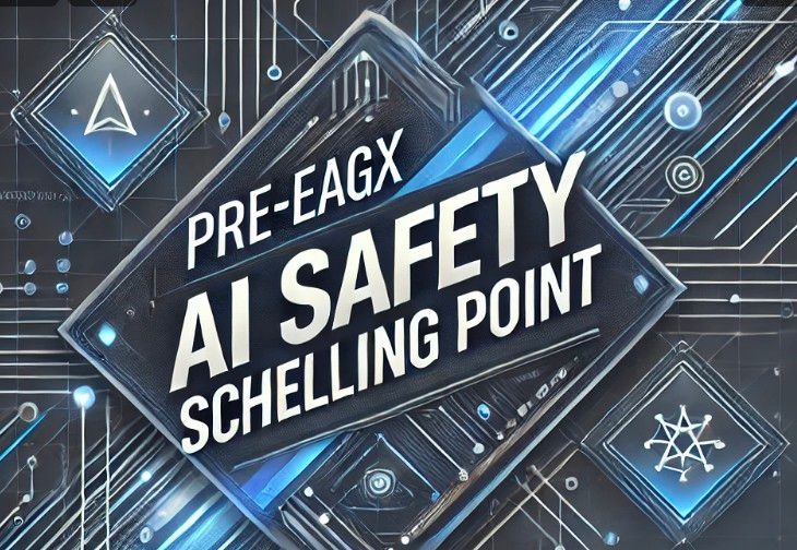 Pre-EAGx AI Safety Schelling Point