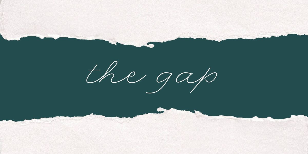 3-Week Bible Study (MORNING CLASS): The Gap