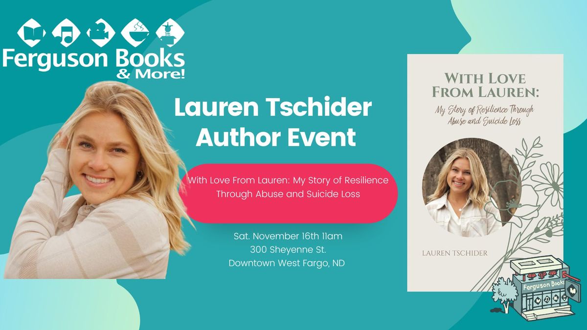 Lauren Tschider Author Event: Her story Story of Resilience Through Abuse and Suicide Loss