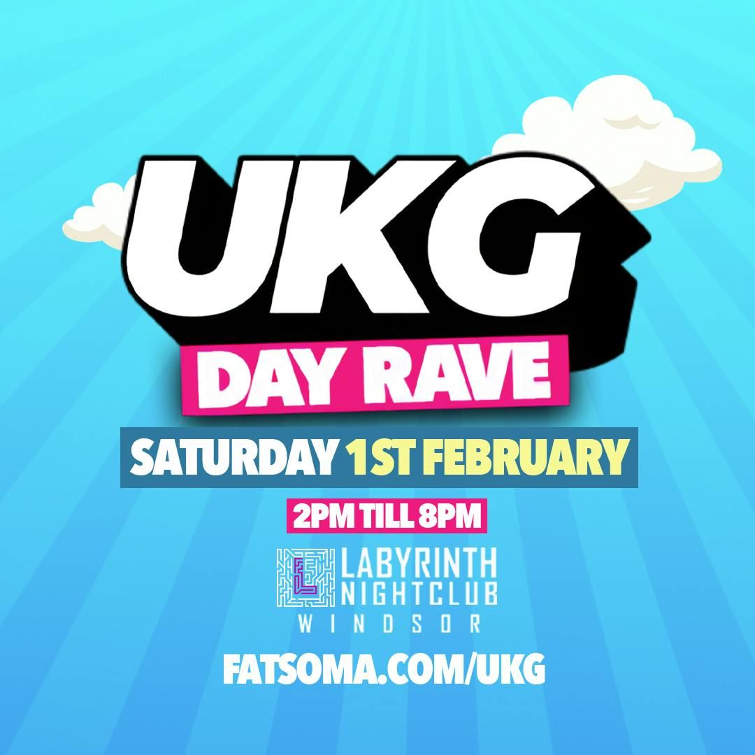 UKG Day Rave Windsor - Sat 1st Feb 2025