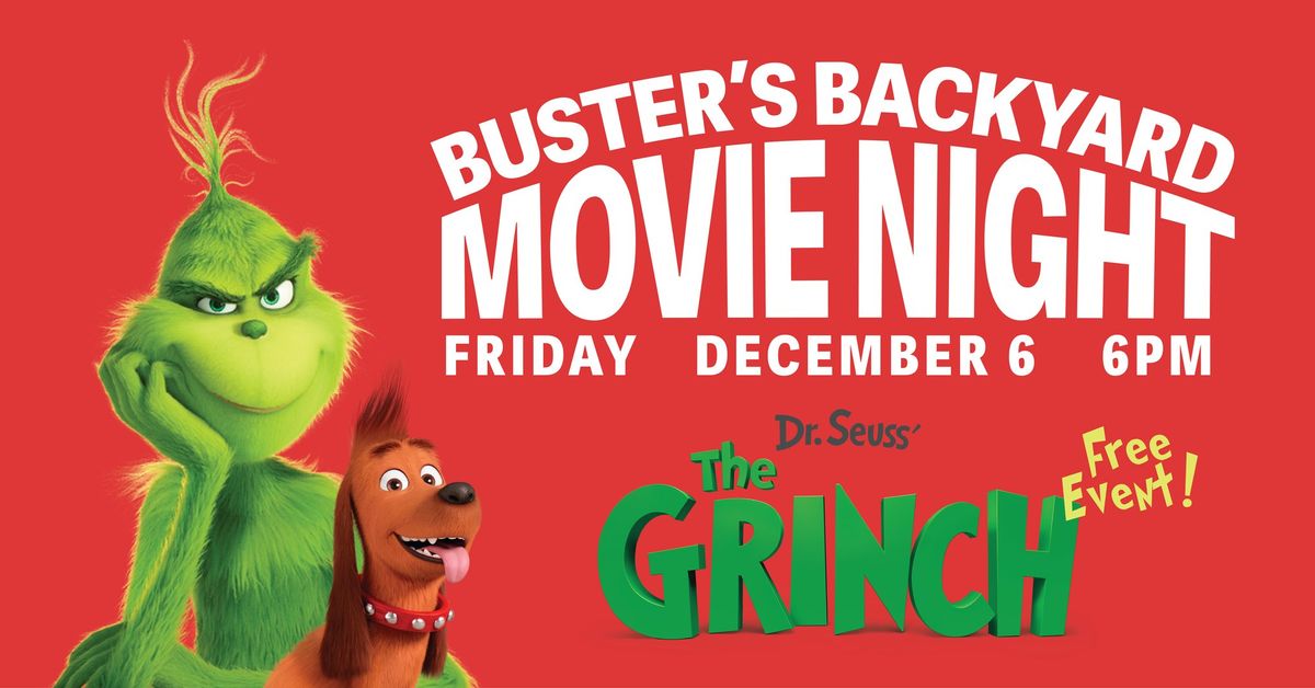 Buster's Backyard Holiday Movie Night - The Grinch (2018)