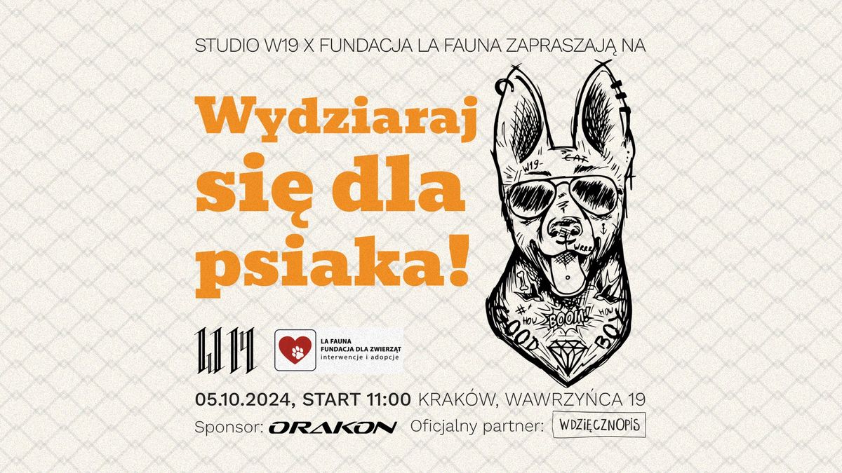 Wydziaraj si\u0119 dla Psiaka 2.0 || Studio W19 x Fundacja La Fauna