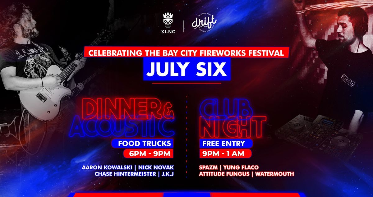 Celebrating The Bay City Fireworks Festival | July 6 at Drift