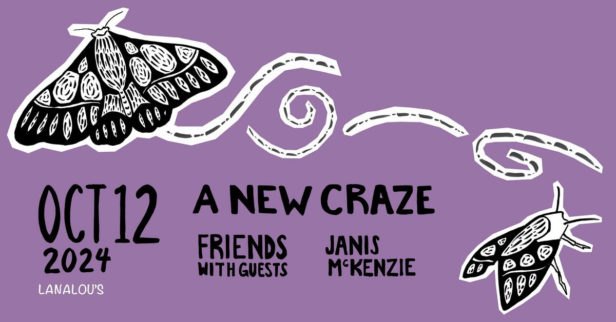 A New Craze \/ Friends With Guests \/ Janis McKenzie