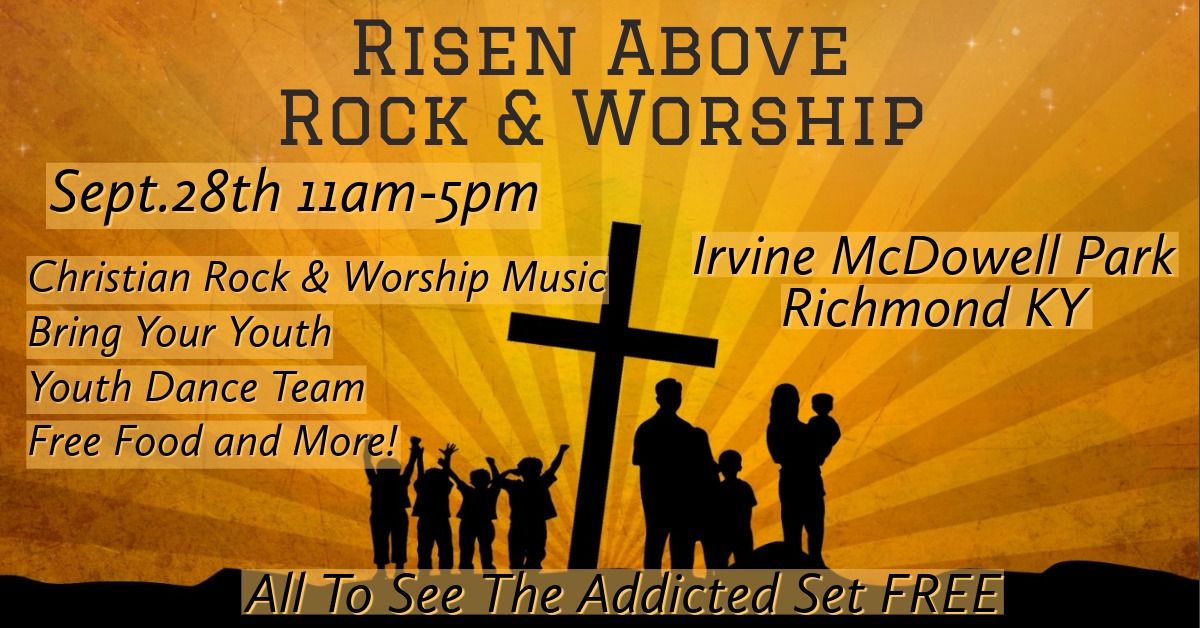 Risen Above Rock & Worship Event