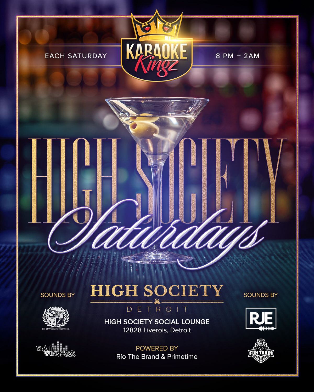 High Society Saturdays w\/ Karaoke Kingz